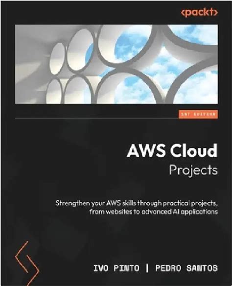 AWS Cloud Projects: Strengthen your AWS skills through practical ...