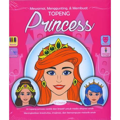 Jual Buku Mewarnai, Menggunting, & Membuat TOPENG PRINCESS Oleh CIF ...