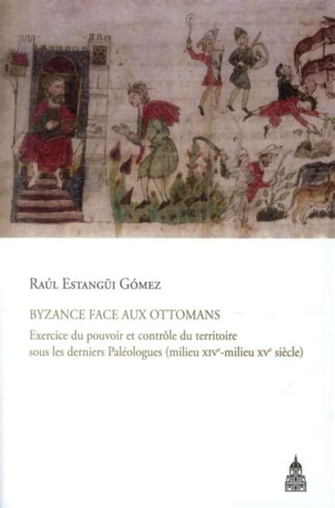 Amazon.in: Buy Byzance face aux ottomans - exercice du pouvoir et ...
