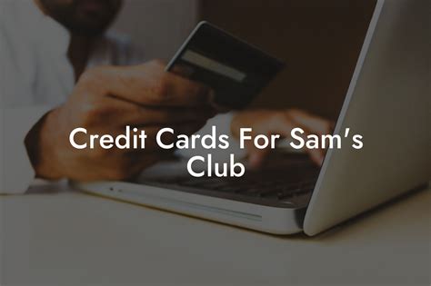 Credit Cards For Sam's Club - Flik Eco