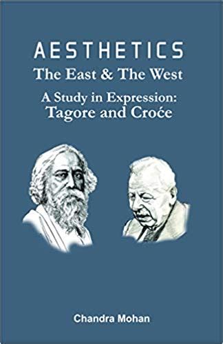 Aesthetics: The East & the West (A Study in Expression: Tagore and ...