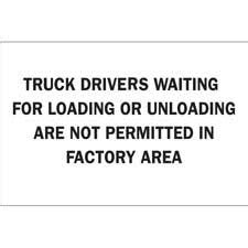 Truck Drivers Waiting For Loading Or Unloading Are Not Permitted In ...