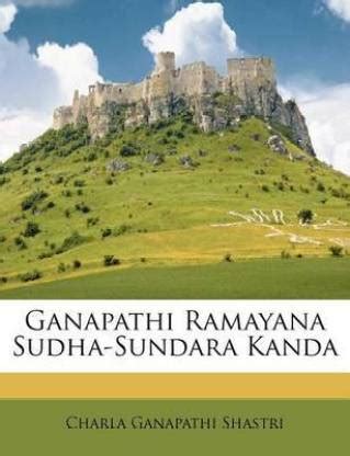 Ganapathi Ramayana Sudha-Sundara Kanda: Buy Ganapathi Ramayana Sudha ...