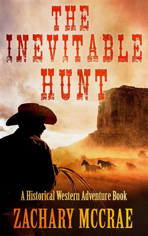 The Inevitable Hunt: A Classic Western Adventure eBook : McCrae ...