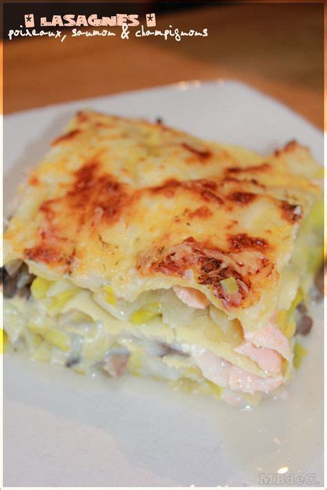 Lasagnes au saumon, poireaux & champignons (béchamel  