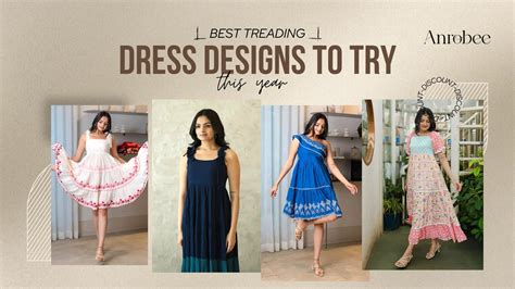 The Latest Trends in Women's Fashion: Trending Dress Designs