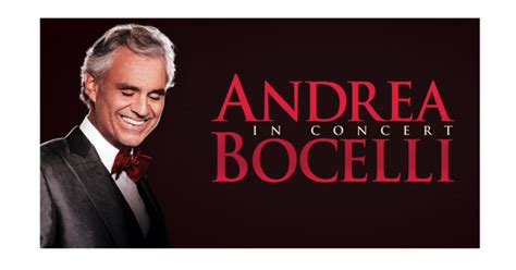 See Andrea Bocelli in Concert