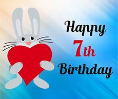 Happy 7th Birthday Homedit by Happy 7th Birthday Wishes Messages For 7 Year Olds Happy 7th Birthday Homedit