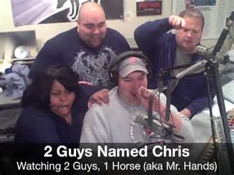 2 Guys Named Chris Watch 2 Guys 1 Horse | Mr. Hands | Know Your Meme