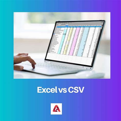 Excel vs CSV: Difference and Comparison
