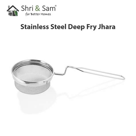 Stainless Steel Deep Fry Jhara