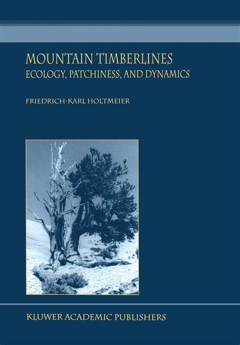 Buy Mountain Timberlines: Ecology, Patchiness, and Dynamics: v. 14 ...