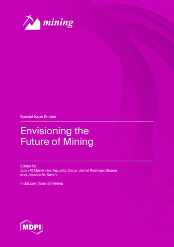 Envisioning the Future of Mining | MDPI Books