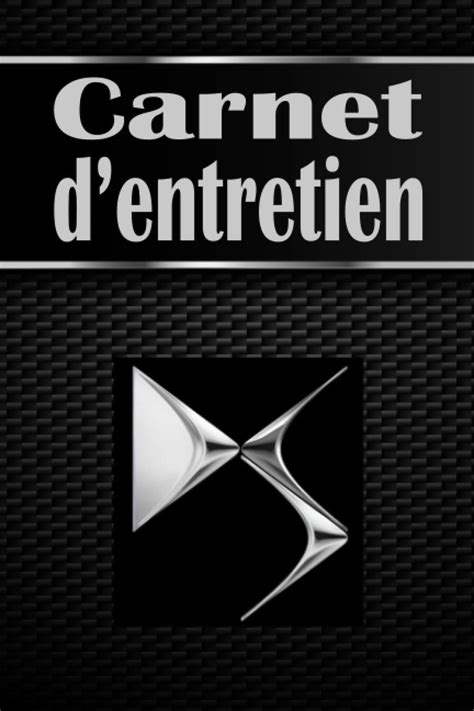 Buy Carnet d’entretien de voiture DS à remplir: Cahier universel d ...