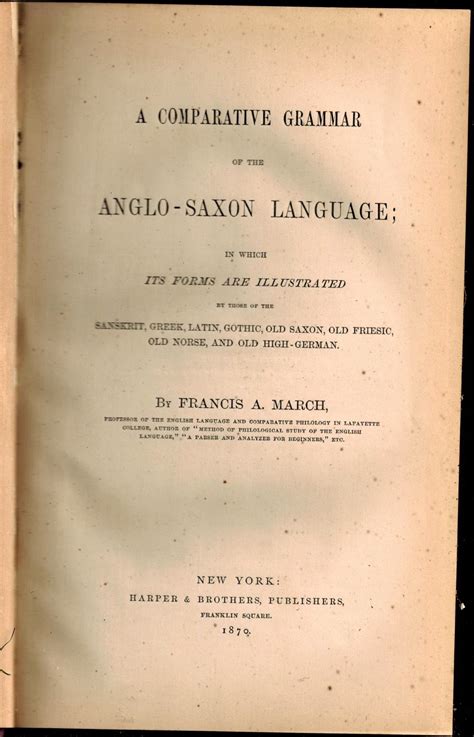 A Comparative Grammar of the Anglo-Saxon Language;: In Which Its Forms ...