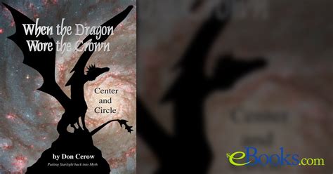 When the Dragon Wore the Crown by Don Cerow (ebook)