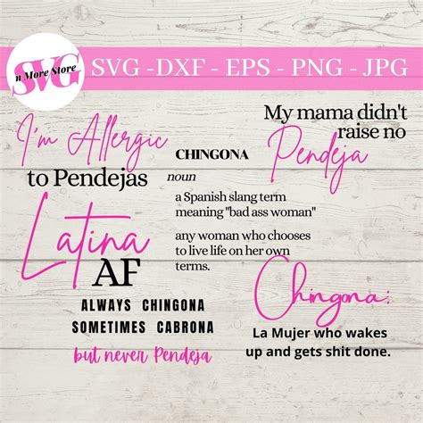 Sassy Spanish Sayings Bundle of 6 SVG - Chingona Latina Pendeja SVG ...