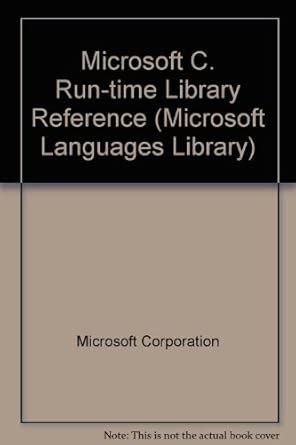 Microsoft C. Run-time Library Reference (Microsoft Languages Library ...