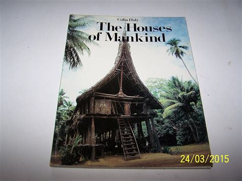 The Houses of Mankind (Tribal art) : Duly, Colin: Amazon.in: Books