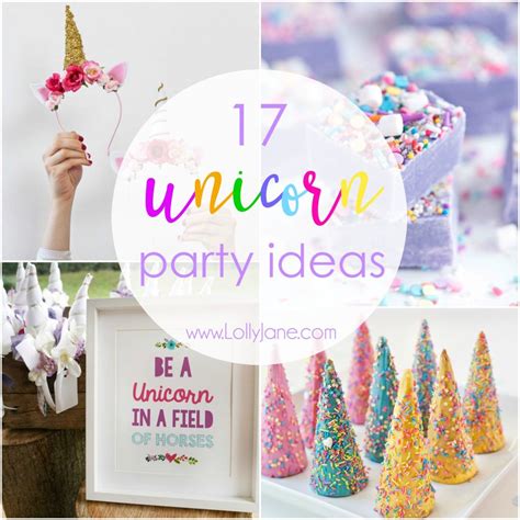 17 Unicorn Party Ideas To Throw The Ultimate Unicorn Party! - Lolly Jane
