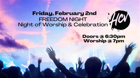 FREEDOM NIGHT - Worship & Celebration, Hub City Vineyard, Hagerstown, 2 ...