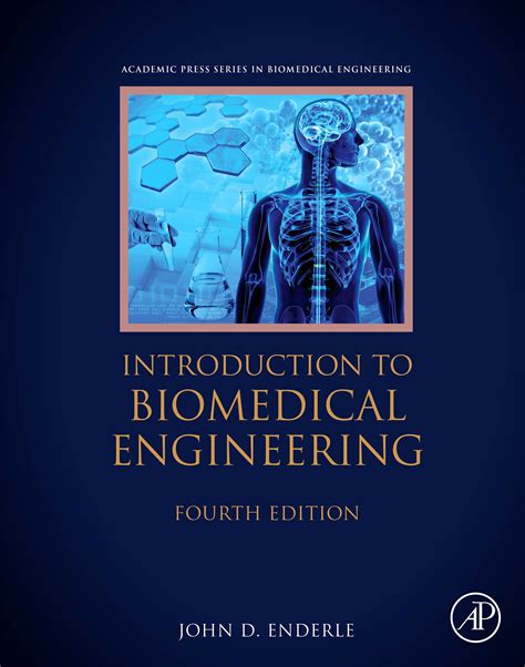 Introduction to Biomedical Engineering - Edition 4 - By John Enderle, Ph.D. and Stanley Dunn, Ph ...