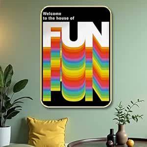 Livin'luxe Welcome to the House of FUN” Wall Art Poster – Colorful ...