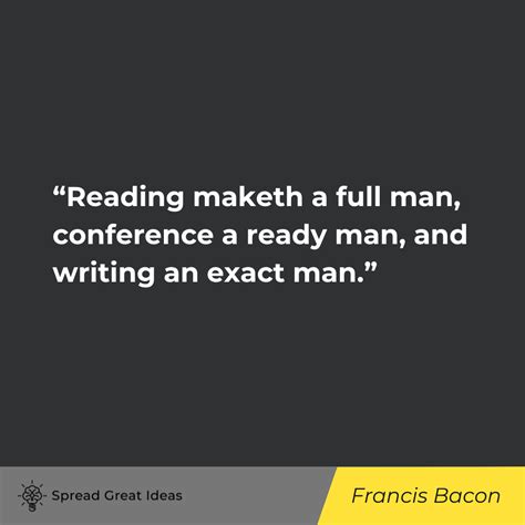 Francis Bacon Philosopher Quotes