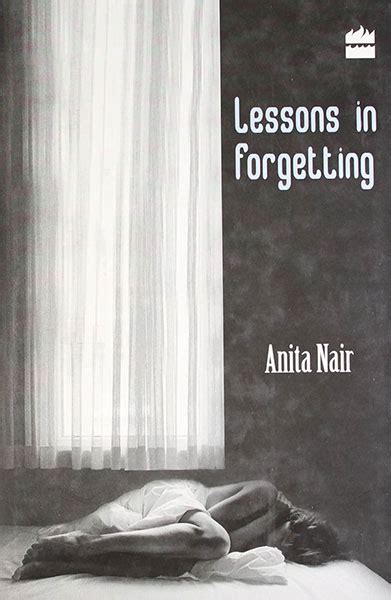 Lessons In Forgetting By Anita Nair