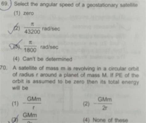 [ANSWERED] 69 Select the angular speed of a geostationary satellite 1 - Kunduz