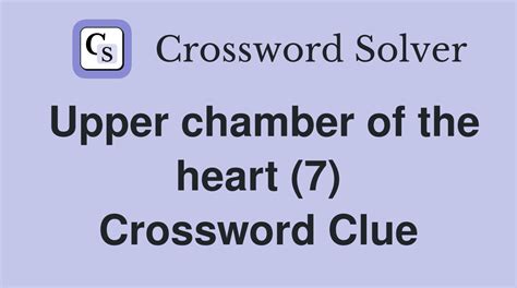 Upper chamber of the heart (7) - Crossword Clue Answers - Crossword Solver