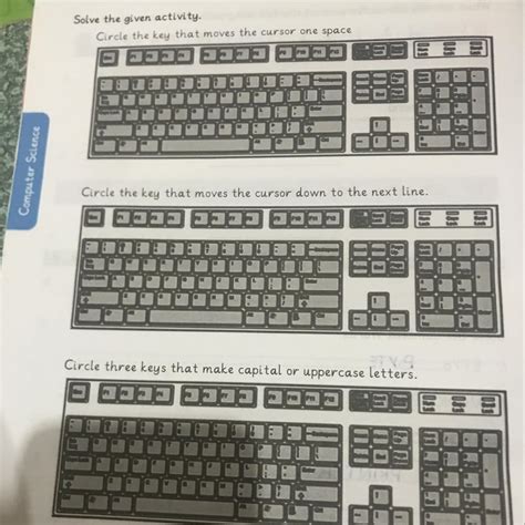 Solve the given activity. Circle the key that moves the cursor one ...