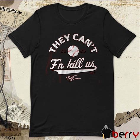 Official Terry Francona They Can't F'n Kill Us Cincinnati Reds MLB ...