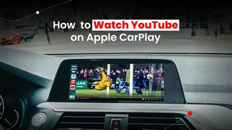 How to Watch YouTube on Apple CarPlay - Techtouchy