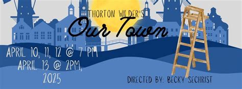 Our Town Auditions, Chisago Lakes Performing Arts Center, Lindstrom, 3 ...