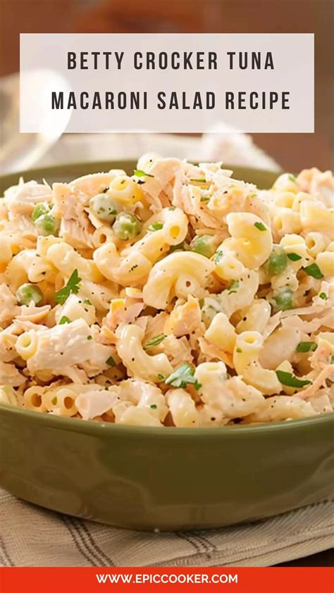 Betty Crocker Tuna Macaroni Salad Recipe – Epic Cooker