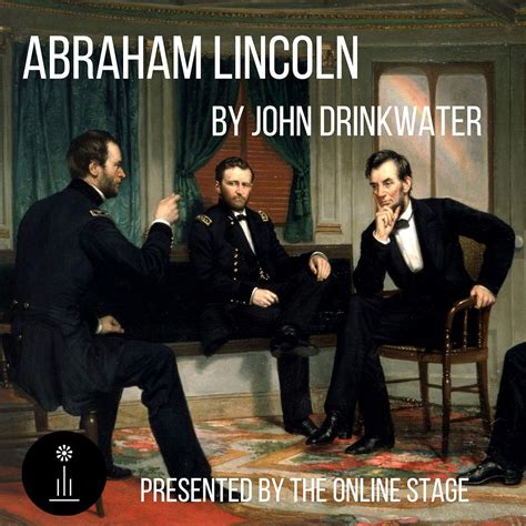 Abraham Lincoln (Audio Download): John Drinkwater, Ben Stevens, John ...