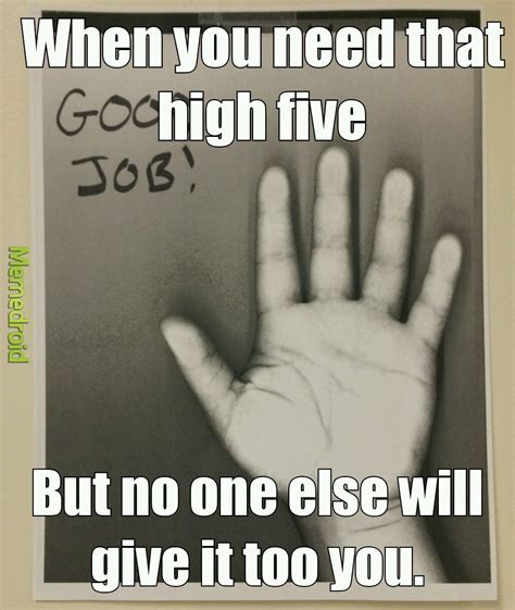 High five. - Meme by Badger101 :) Memedroid
