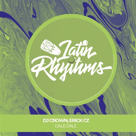 DJ Crown, Erick Cz - Dale Dale [Latin Rhythms] | Music & Downloads on ...