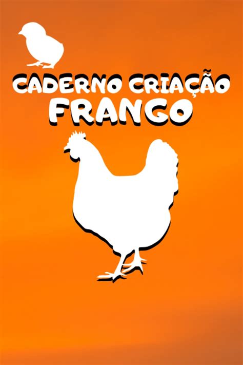 Buy Caderno Criação de Frango: Caderno de postura de ovos de galinha ...