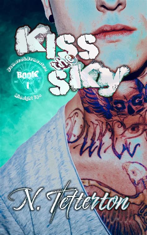 Kiss the Sky: [Midnight Syn/Damned&Demented MC next-gen] (Damned ...