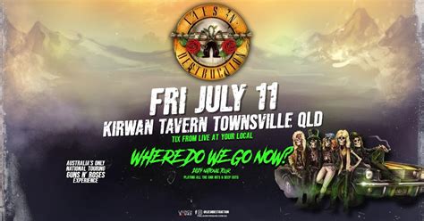 TOWNSVILLE Lies N Destruction Aus Guns N Roses Experience, Kirwan ...