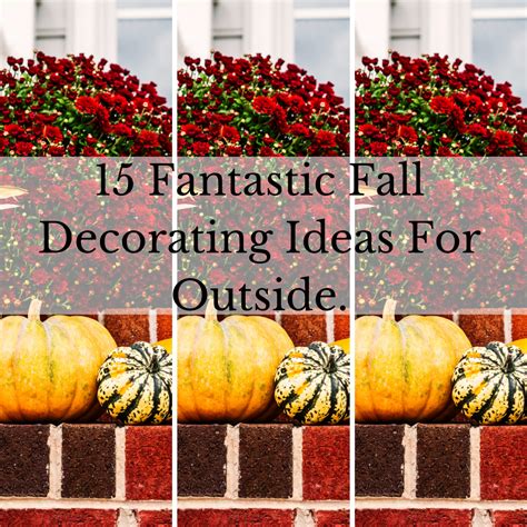 15 Fantastic Fall Decorating Ideas For Outside: Welcoming The Season ...