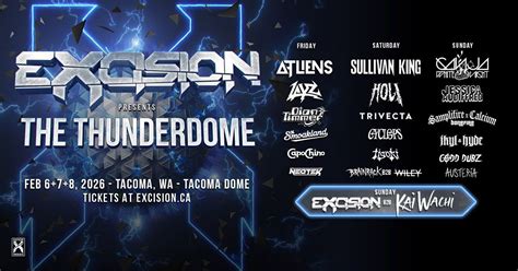 Excision Presents: The Thunderdome | Feb 6+7+8 2026, Tacoma Dome, 6 ...