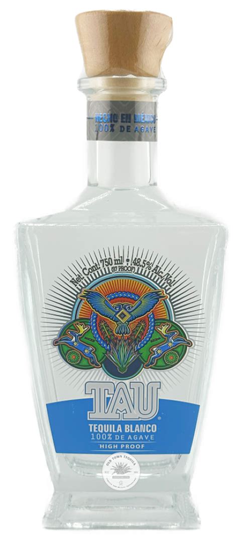 Tau Blanco High Proof Tequila - Old Town Tequila