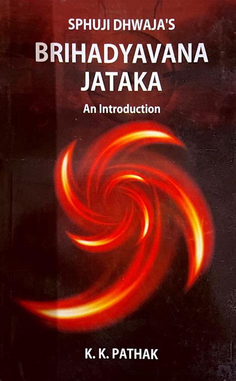 Brihad Yavana Jataka: An Introduction [English] by KK Pathak – Bookkish ...