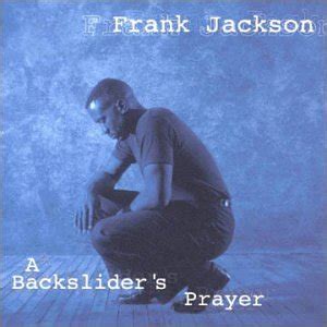 Backsliders Prayer: Jackson, Frank: Amazon.in: Music}