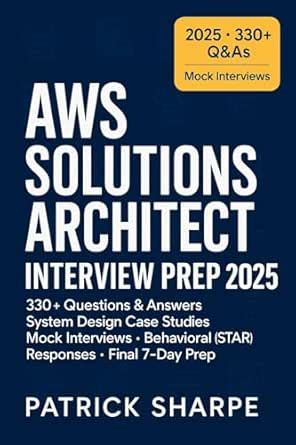 AWS Solutions Architect Interview Prep 2025: 330+ Questions & Answers ...