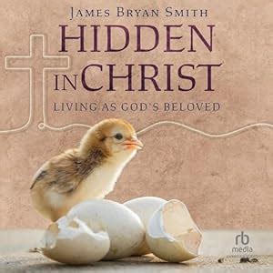 Hidden in Christ: Living as God's Beloved (Apprentice Resources) (Audio ...