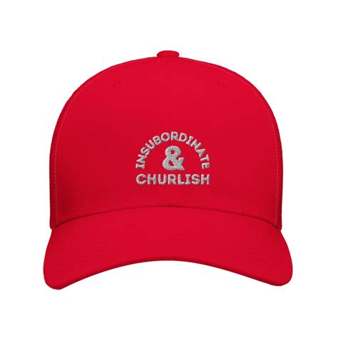 Insubordinate and Churlish Retro Trucker Cap | Funny Hat | Key and ...